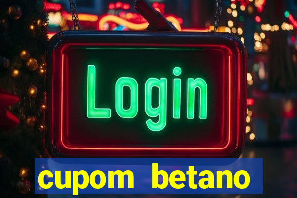 cupom betano rodadas gratis